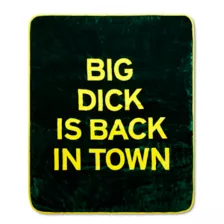 Big Dick Is Back in Town Reversible Fleece Blanket - Danny Duncan at Spencer's