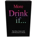 More Drink If... Card Game at Spencer's