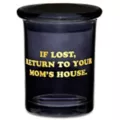 If Lost Return to Your Mom's House Stash Jar 11 oz. - Danny Duncan at Spencer's