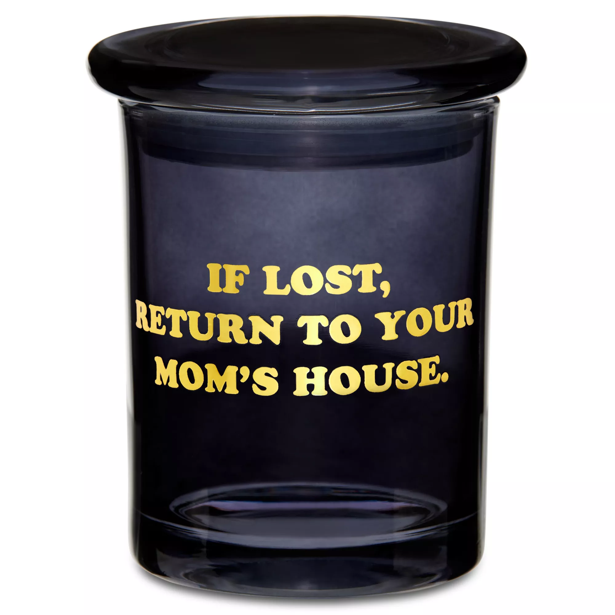 If Lost Return to Your Mom's House Stash Jar 11 oz. - Danny Duncan at Spencer's