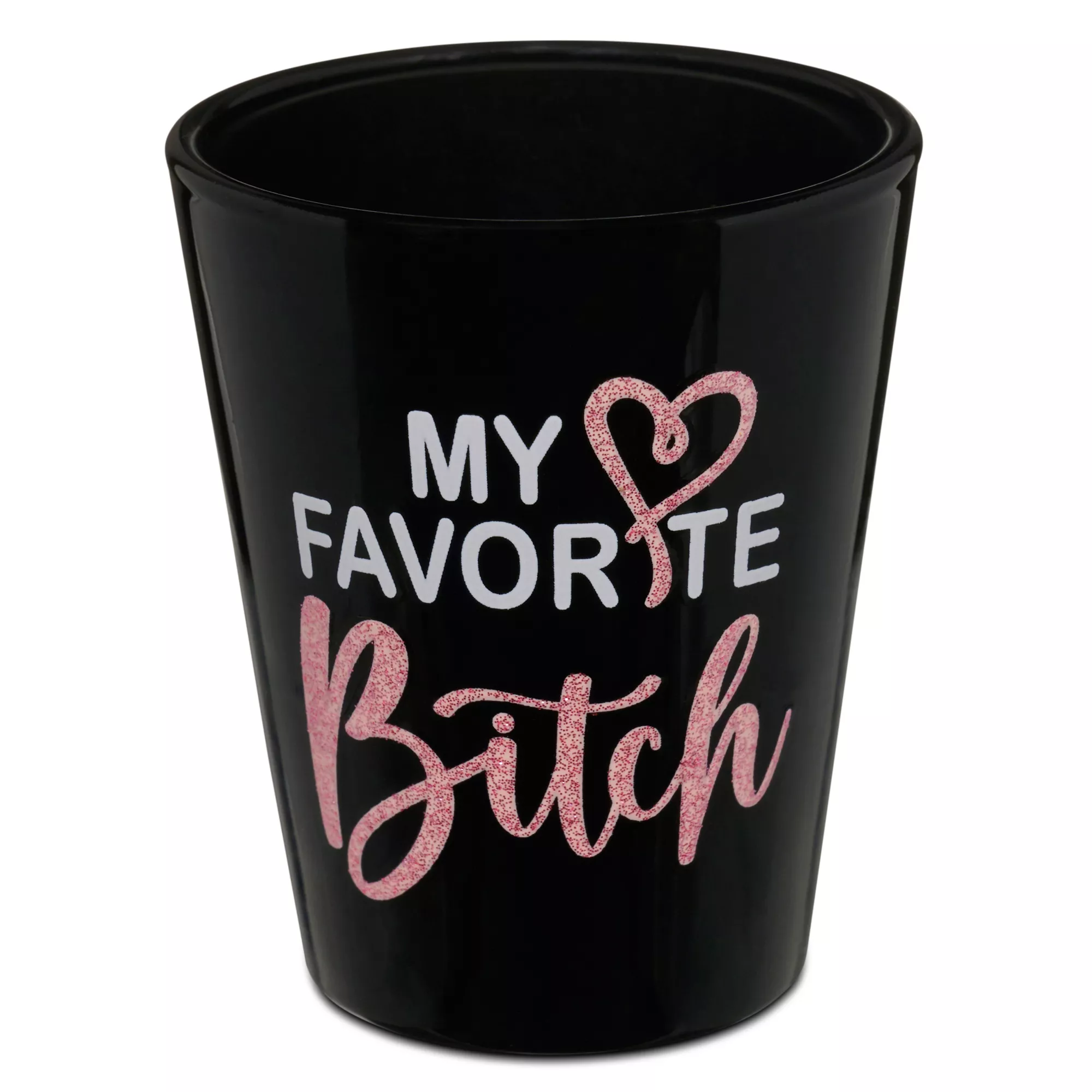 My Favorite Bitch Shot Glass - 2 oz. at Spencer's