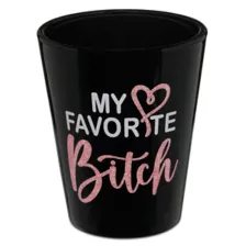 My Favorite Bitch Shot Glass - 2 oz. at Spencer's