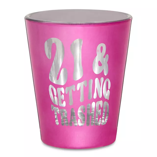 21 & Getting Trashed Shot Glass - 2 oz. at Spencer's