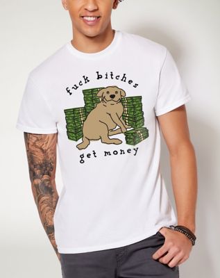 Fuck Bitches Get Money T Shirt