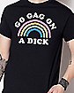Gag on a Dick T Shirt