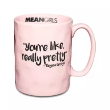 You're Like Really Pretty Regina George Coffee Mug 17.5 oz. - Mean Girls at Spencer's