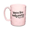 You're Like Really Pretty Regina George Coffee Mug 17.5 oz. - Mean Girls at Spencer's