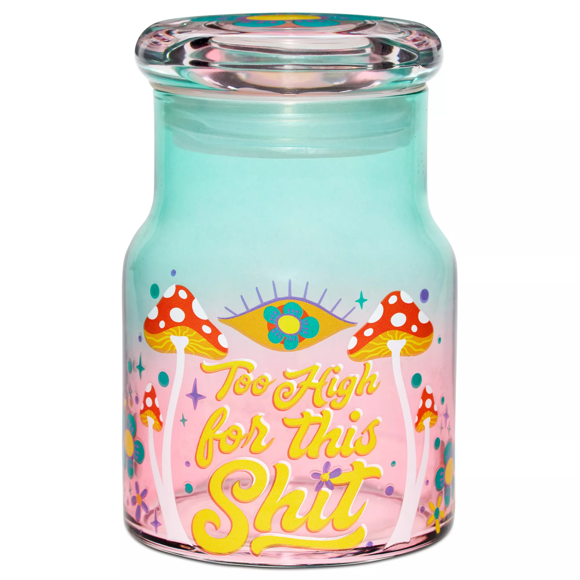 Too High For This Shit Stash Jar - 5.6 oz. at Spencer's