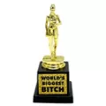 World's Biggest Bitch Trophy at Spencer's