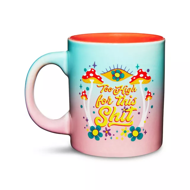 Too High For This Shit Coffee Mug - 20 oz. at Spencer's