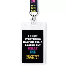 Everything Happens for a Reason Lanyard at Spencer's