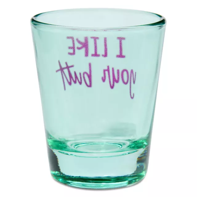 I Like Your Butt Shot Glass - 2 oz. at Spencer's