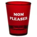 Mom Pleaser Shot Glass 1.8 oz. - Danny Duncan at Spencer's
