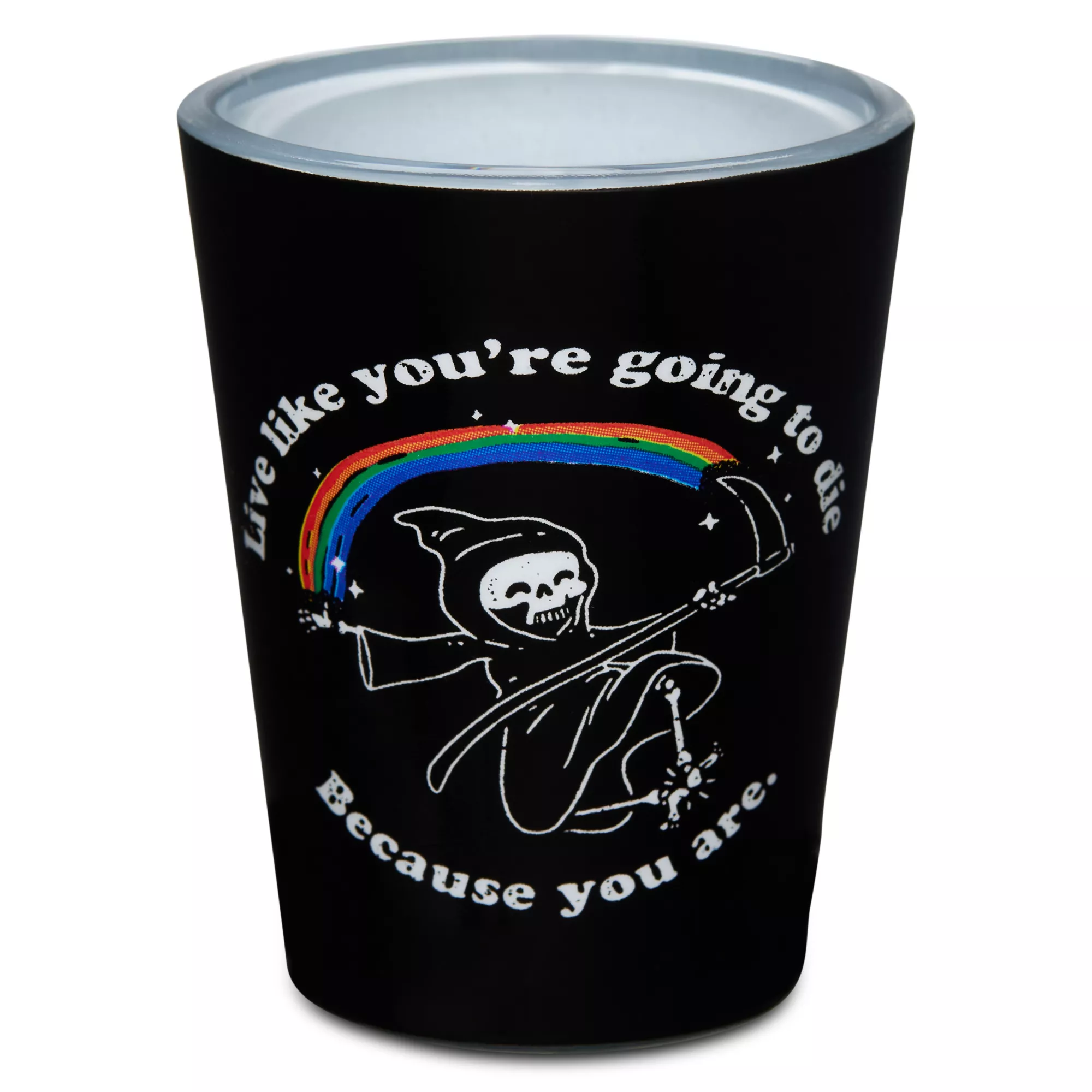 Live Like You're Going to Die Shot Glass - 2 oz. at Spencer's