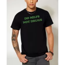 Do MILFs Not Drugs T-Shirt - Danny Duncan at Spencer's