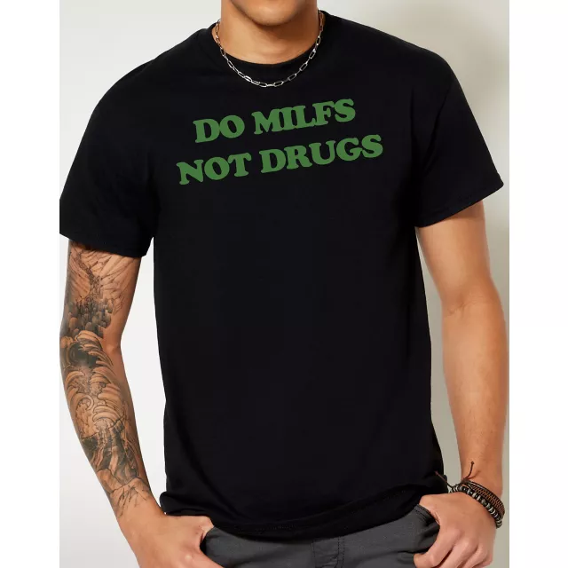 Do MILFs Not Drugs T-Shirt - Danny Duncan at Spencer's
