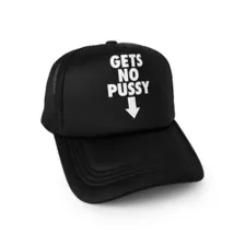 Gets No Pussy Trucker Hat - Danny Duncan at Spencer's