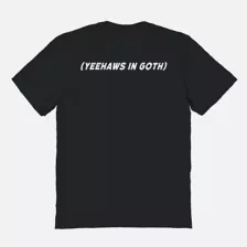 Yeehaws in Goth T Shirt at Spencer's