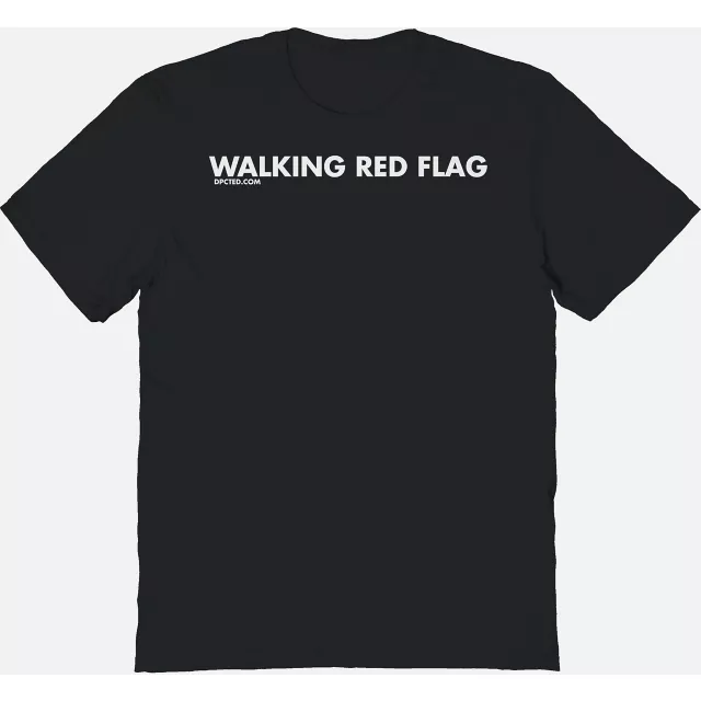Walking Red Flag T Shirt - DPCTED