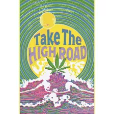 Take the High Road Weed Leaf Poster at Spencer's