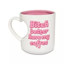 Bitch Better Have My Coffee Mug - 20 oz. at Spencer's