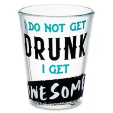 I Get Awesome Shot Glass - 1.5 oz. at Spencer's