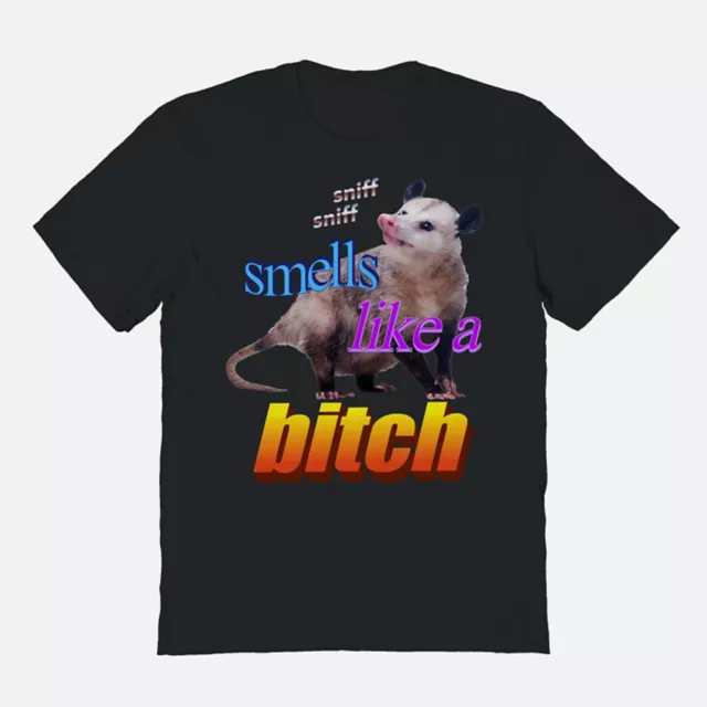 Smells Like a Bitch T Shirt