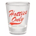 Hotties Only Shot Glass at Spencer's