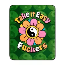 Take It Easy Fuckers Yin Yang Flower Fleece Blanket at Spencer's