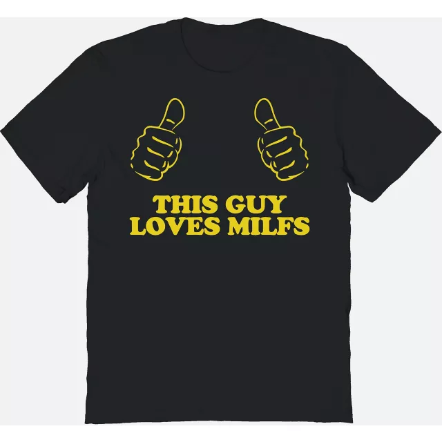 This Guy Loves MILFs T Shirt - Danny Duncan