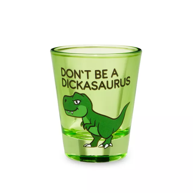 Don't Be a Dickasaurus Shot Glass - 2 oz. at Spencer's