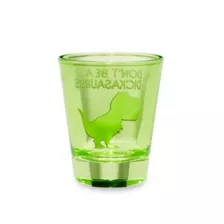 Don't Be a Dickasaurus Shot Glass - 2 oz. at Spencer's