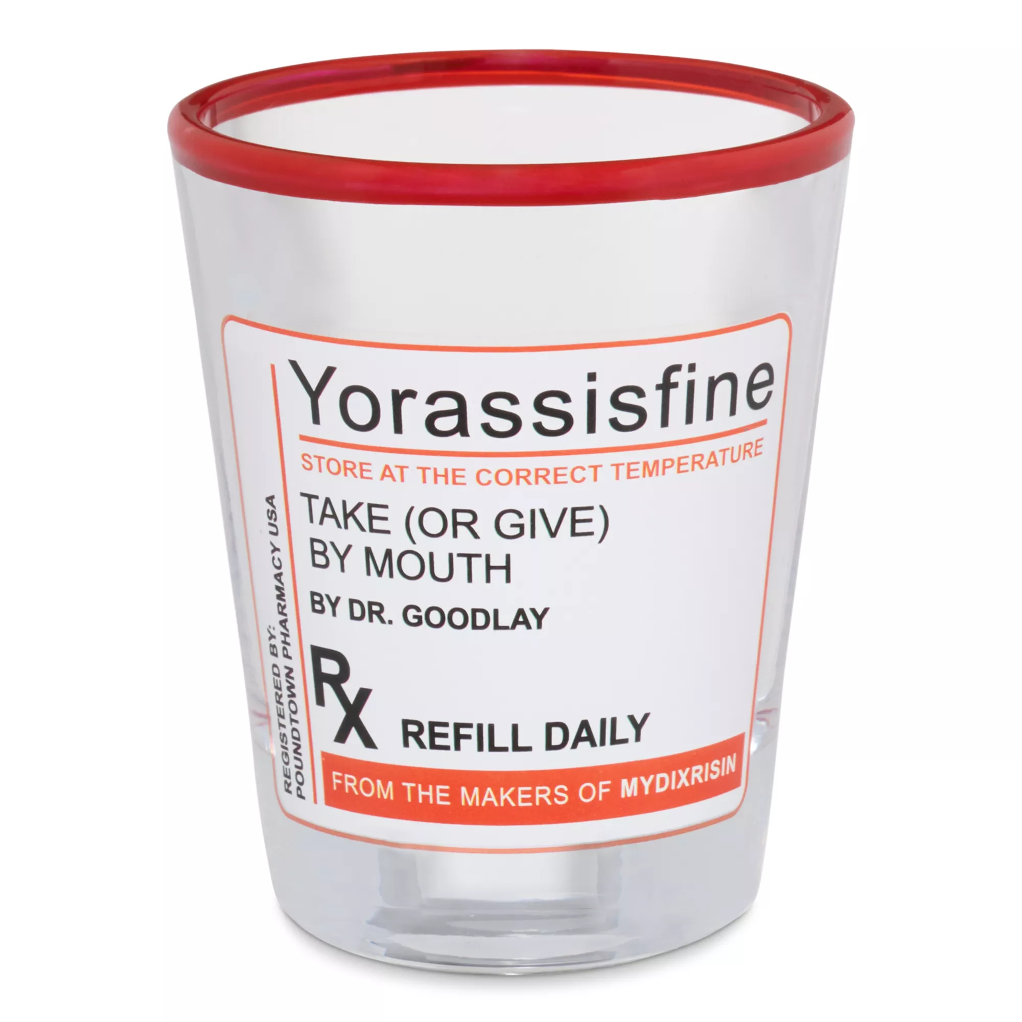 Yorassisfine Rx Script Shot Glass - 2 oz. at Spencer's