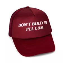 Don't Bully Me I'll Cum Trucker Hat - Danny Duncan at Spencer's