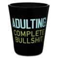 Adulting Complete Bullshit Shot Glass - 2 oz. at Spencer's