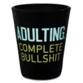 Adulting Complete Bullshit Shot Glass - 2 oz. at Spencer's