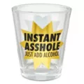 Instant Asshole Shot Glass - 2 oz. at Spencer's