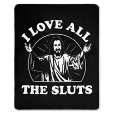 Jesus Loves Sluts Fleece Blanket at Spencer's