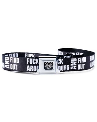 Buckle-Down Fuck Around and Find Out Seatbelt Belt