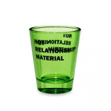 Not Relationship Material Shot Glass - 2 oz. at Spencer's