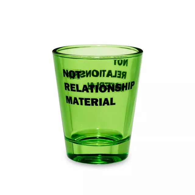 Not Relationship Material Shot Glass - 2 oz. at Spencer's