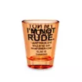 I'm Not Rude Shot Glass - 2 oz. at Spencer's