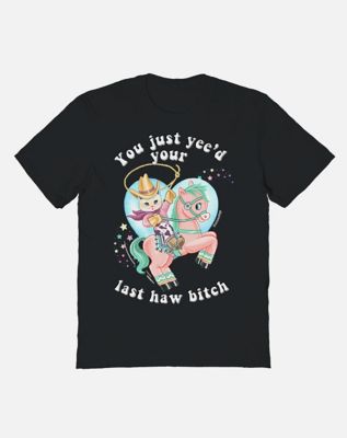 Just Yee'd Your Last Haw T Shirt - Untamedego