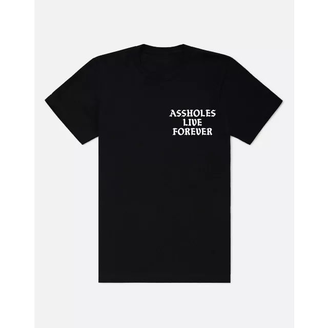 Assholes Live Forever T Shirt