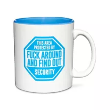 Fuck Around and Find Out Security Coffee Mug - 20 oz. at Spencer's