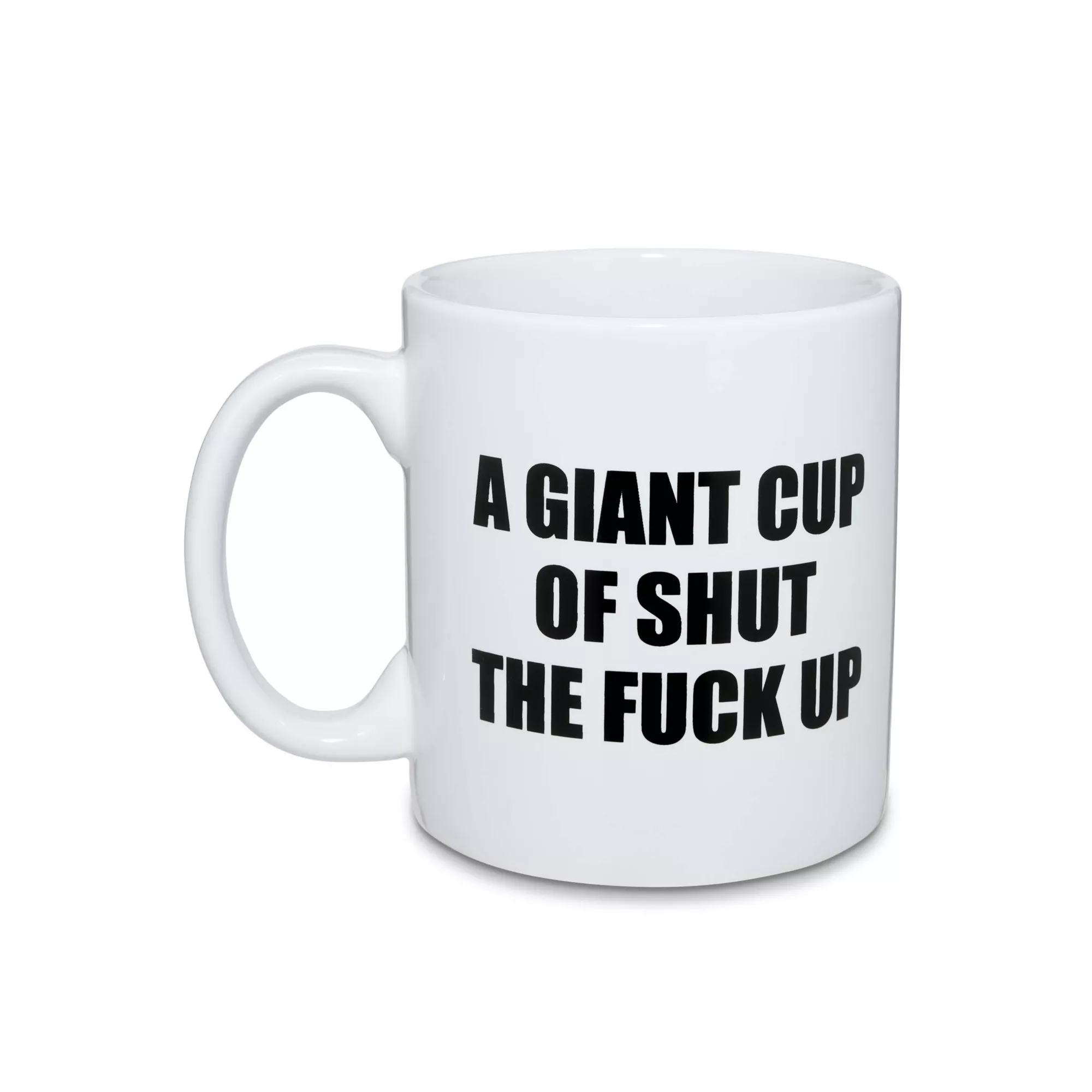 Giant Cup of Shut the Fuck Up Coffee Mug - 22 oz. at Spencer's