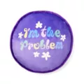 I'm the Problem Pillow at Spencer's