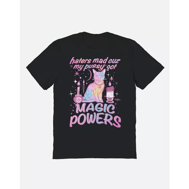 Haters Mad Cuz My Pussy Got Magic Powers T Shirt - Teen Hearts