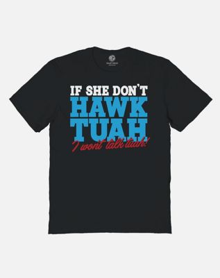 If She Don't Hawk Tuah T Shirt