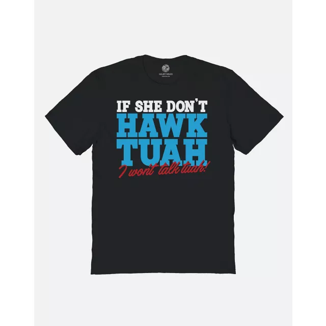 No Hawk No Tuah T Shirt